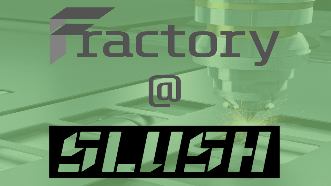 Slush 2017 laser cutting